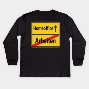 Arbeiten? Homeoffice Kids Long Sleeve T-Shirt